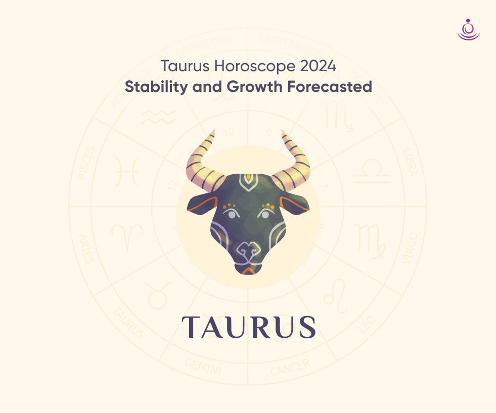 Taurus Horoscope 2024