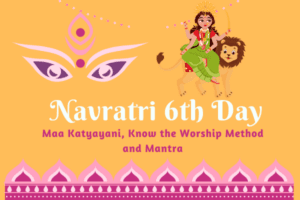 Navratri 6th Day