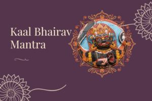 Kaal Bhairav Mantra