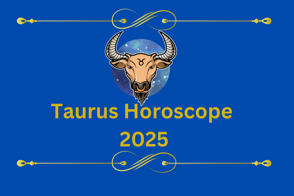 Taurus-Horoscope-2025