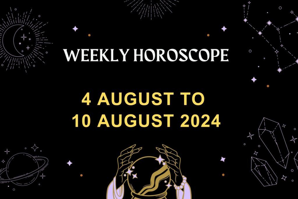 weekly-horoscope-4-august-to-10-August-2024