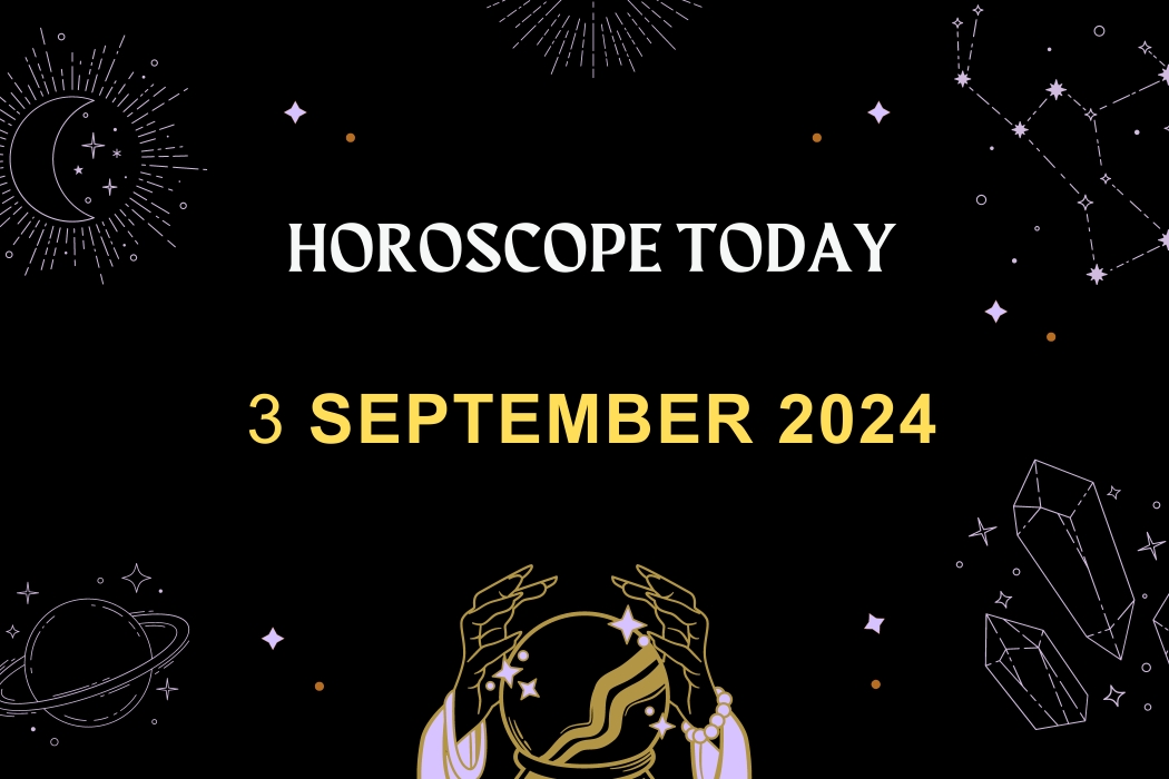 horoscope-today-September-3-2024