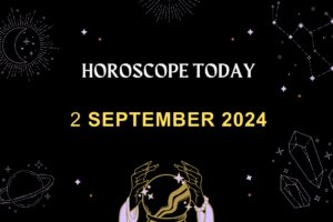 horoscope-today-September-2-2024