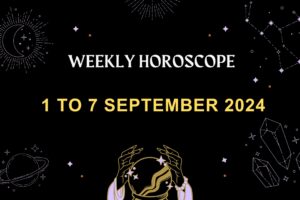 weekly-horoscope-1-august-to-7-September-2024