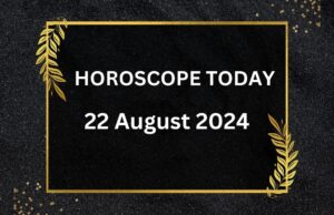 horoscope-today-August-22-2024