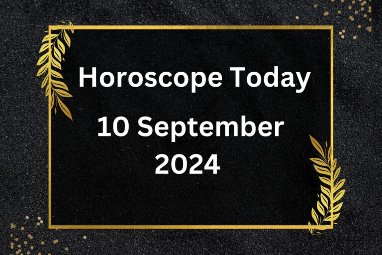 horoscope-today-September-10-2024