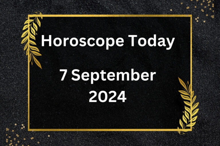 horoscope-today-September-7-2024