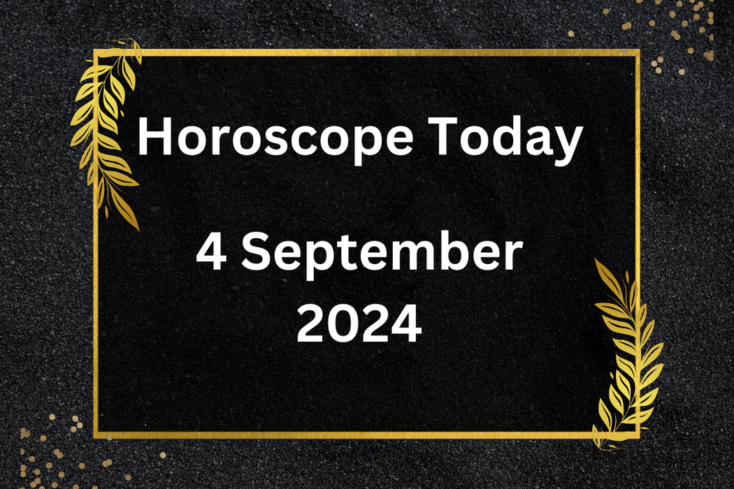 horoscope-today-September-4-2024